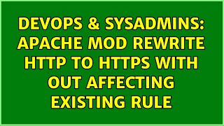 DevOps & SysAdmins: Apache mod rewrite http to https with out affecting existing rule
