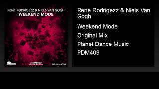 Rene Rodrigezz & Niels Van Gogh - Weekend Mode (Original Mix)
