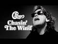 Chicago - Chasin' The Wind (Official Music Video)