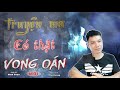 hÃi ghÊ vong oán nghe truyện ma có thật tg phú dương quá hay