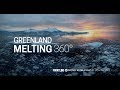 Greenland Melting (360°)