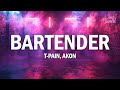 T-Pain - Bartender (Lyrics) ft. Akon