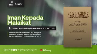 73. IMAN KEPADA MALAIKAT | Ustadz Ristiyan Ragil | Aqidah Dasar