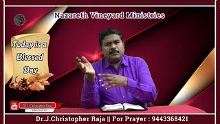 Today is a Blessed Day || 06.10.2021 || Dr.J.Christopher Raja || For Prayer : 9443368421