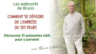 Comment se Libérer de l'emprise de la Peur - Conférence avec Bruno Lallement