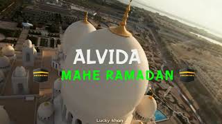 Alvida mahe Ramzan | whatsapp status | Alwada mahe ramadan | jumma mubarak Ramzan | lucky khan
