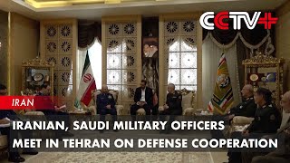 Iranian, Saudi Military Officers Meet in Tehran on Defense Cooperation