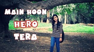 Main Hoon Hero Tera | Female Cover | Remixed Version | Salman Khan