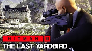 HITMAN™ 3 - The Last Yardbird (Silent Assassin)