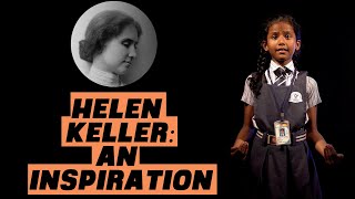 Hellen Keller : Inspiring Life Story | Speech by Angel Rose Antony Little Flower Public School