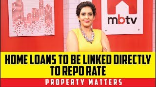 Home loans to be linked directly to Repo Rate (Policy Matters S01E107)