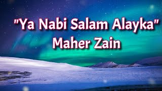 Ya Nabi Salam Alayka (Lyrics) |❤️ Maher Zain |❤️ Awakening Music