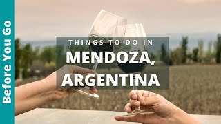 Mendoza Argentina Travel: 7 Best Things to do in MENDOZA