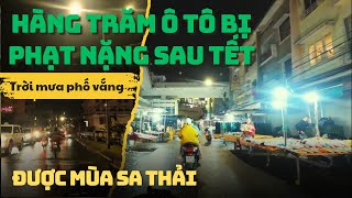 THÔI RỒI ĐÀ LẠT HÀNG TRĂM Ô TÔ BỊ PHẠT NẶNG SAU TẾT. TRỜI MƯA PHỐ VẮNG