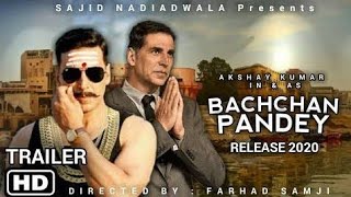 "Bachchan Pandey"-New  Official Trailer(2020) || Akshay Kumar