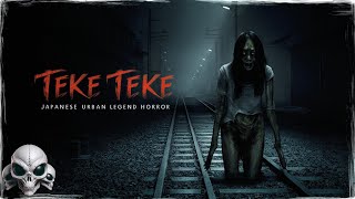 TEKE TEKE: Japanese Urban Legend Horror No Commentary