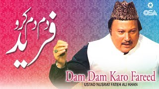 Dam Dam Karo Fareed | Ustad Nusrat Fateh Ali Khan | official version | OSA Islamic