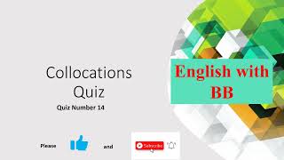 Collocations Quiz 14