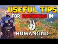 10 Useful Tips for Beginners in Humankind