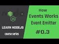 Node.js Working With Events and Event Emitter #03