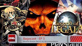 Bagocast - EP 3: Mistover Review, Patch It Up, Recommendations