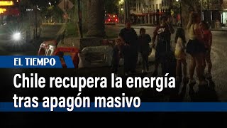 Chile recupera la energía en el 90% de sus hogares tras apagón masivo | El Tiempo