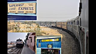 JOURNEY | 12490 Dadar Bikaner Superfast Express | Full Journey | High Speed Run | Indian Railways