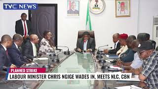 Labour Minister Chris Ngige Wades In, Meets NLC, CBN Over Planned Picketing