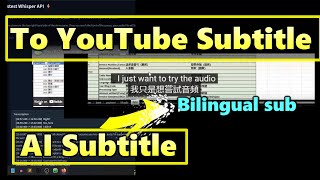 Generate AI Bilingual Subtitle For Non-English YouTube Video | Basic Python Skills