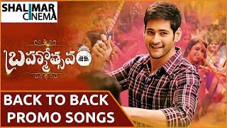 Brahmotsavam Songs ||  Back To Back Promo Songs || Mahesh Babu || Samantha || Kajal Aggarwal