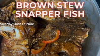 Brow Stew Red Snapper For Dinner 🍽️!! Very Quick and Easy Recipe!! #cooking #sunday #fish