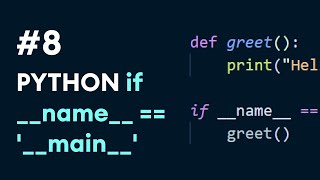#8: Python if __name__ == '__main__' | Python Best Practices