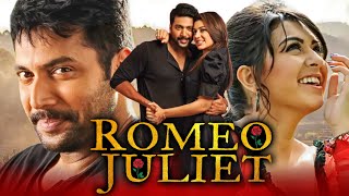 Romeo Juliet (रोमियो जूलिएट) - Jayam Ravi & Hansika Motwani Romantic Dubbed Full Movie
