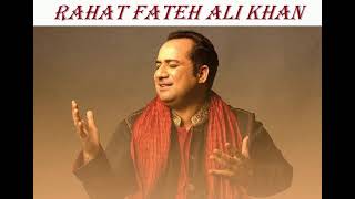 O Rabba Main Toh Mar Gaya Oye - Rahat Fateh Ali Khan