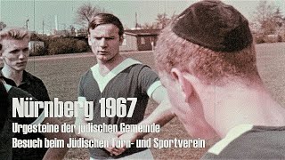 Nürnberg 1967 - Jüdischer Sportverein - Gründerväter - Nuremberg - Jewish Sports Club - Interview