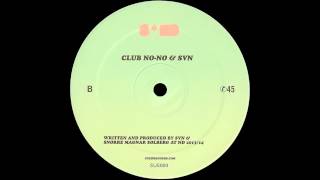 Club No-No \u0026 SVN - Untitled B [SUE009]