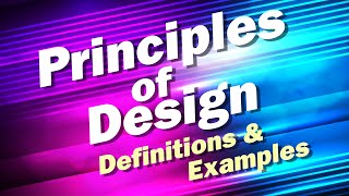 Principles of Design Definitions and Examples