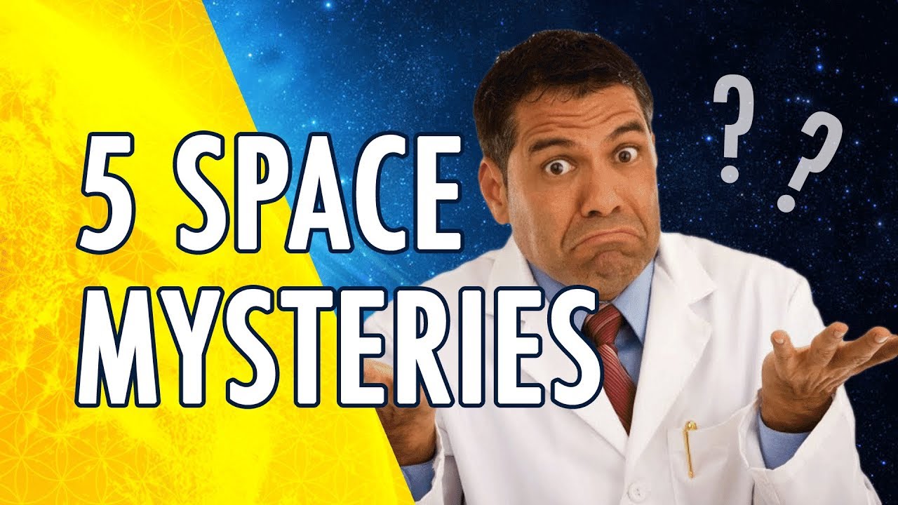 🤷🏻‍♂️ 5 SPACE MYSTERIES Science STILL Can't Figure Out - YouTube