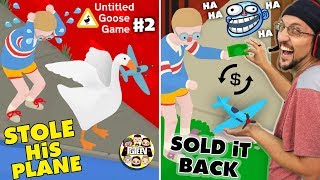 WE STOLE HIS PLANE & MADE HIM BUY IT BACK! hahahaha (FGTeeV Untitled Goose Game $cam #2)
