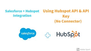 Salesforce | Salesforce and Hubspot Integration Using Apex Callout and Hubspot API