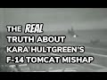 The Real Truth About Kara Hultgreen's F-14 Tomcat Mishap
