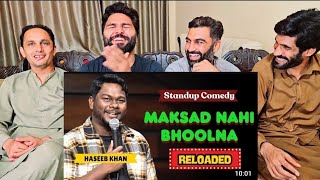 MAKSAD NAHIN BHOOLNA reloaded  Standup Comedy ft Haseeb Khan  standupcomedy  #pakistanreaction