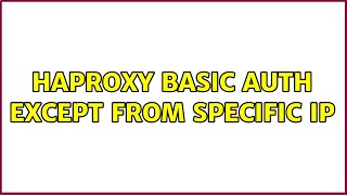 HAProxy basic auth except from specific IP