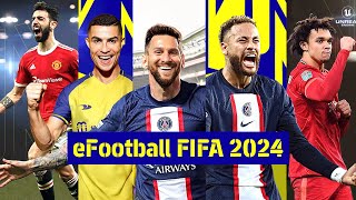 We Made eFootball 24 to FIFA 24