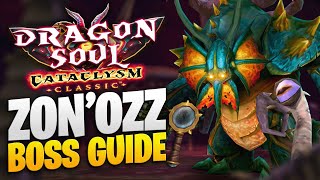 WARLORD ZON'OZZ BOSS GUIDE - CATACLYSM CLASSIC