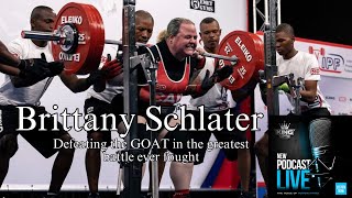 Brittany Schlater: Defeating the GOAT in the greatest battle ever fought