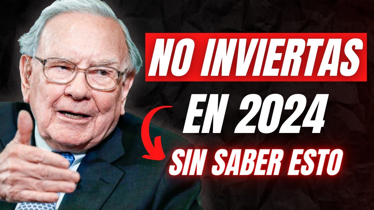 WARREN BUFFETT Explica Sus 8 CLAVES Para NO PERDER DINERO En BOLSA 2024 ...