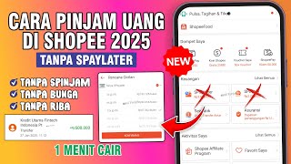 TERBARU✅CARA PINJAM UANG DI SHOPEE AKUN BARU TANPA SPAYLATER - PINJAM SALDO DANA DI SHOPEE 2025