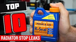 Best Radiator Stop Leak in 2025 - Top 10 Radiator Stop Leaks Review!