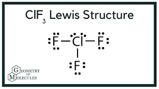 ClF3 Lewis Structure (Chlorine Trifluoride)